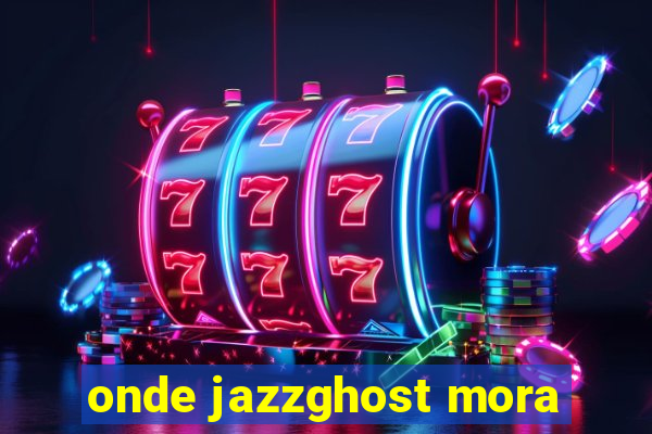 onde jazzghost mora